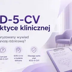 SCID-5-CV w praktyce klinicznej: jak ustrukturyzowany wywiad wspiera diagnozę różnicową? Ikony symbolizują wyzwania, czym jest SCID-5-CV, myślenie kliniczne i jego wartość.