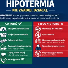 Hipotermia: zatrzymaj wychładzanie, zdejmij mokre ubrania, ogrzewaj stopniowo. Nie masuj, nie rozgrzewaj gwałtownie, unikaj alkoholu. Wezwij pomoc 112.