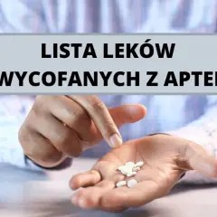 Dłoń z tabletkami, obok jabłko i pojemniki na leki. Napis: LISTA LEKÓW WYCOFANYCH Z APTEK.