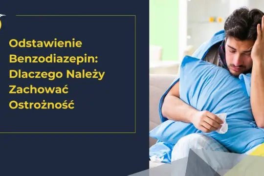 Chory mężczyzna okryty kocem, trzymający poduszkę. Tekst informuje o odstawieniu leków, np. clonazepamu, i potrzebie ostrożności.