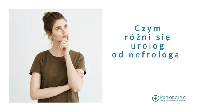Nefrolog czy urolog? Do kogo zgłosić się z problemem nerek